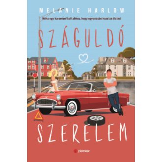 Száguldó szerelem - Melanie Harlow