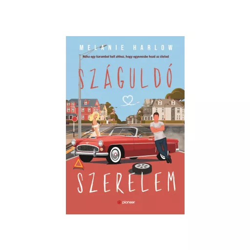 Száguldó szerelem - Melanie Harlow