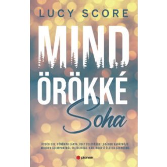 Mindörökké soha (Éldekorált) - Lucy Score