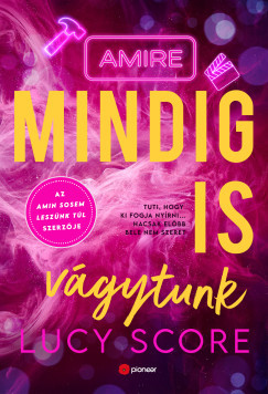 Amire mindig is vágytunk (Éldekorált) - Lucy Score