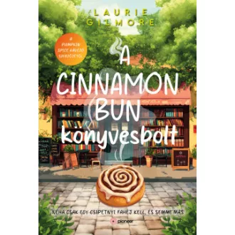A Cinnamon Bun könyvesbolt (Éldekorált) - Laurie Gilmore