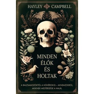 Minden élők és holtak - Hayley Campbell