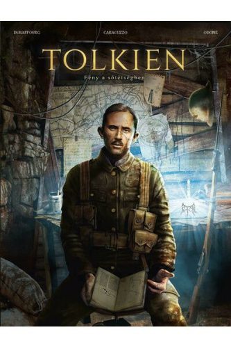Tolkien - Fény a sötétségben (Képregény) - Willy Duraffourg