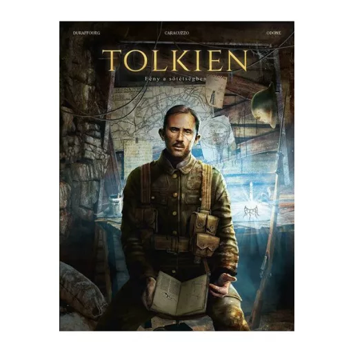 Tolkien - Fény a sötétségben (Képregény) - Willy Duraffourg
