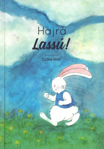 Hajrá lassú! - Csőke Kitti