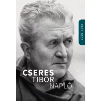 Napló 1956-1993 - Cseres Tibor