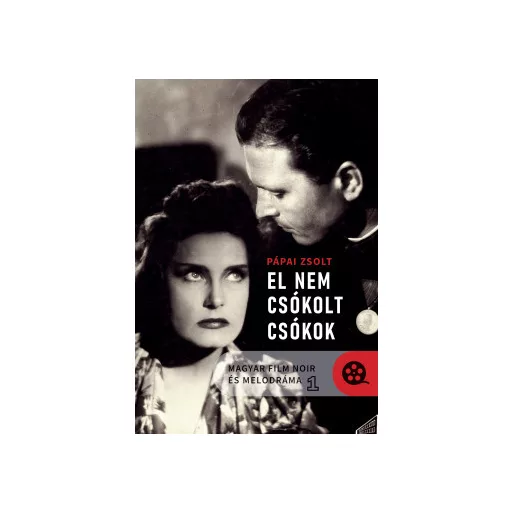 Magyar film noir és melodráma 1-2. kötet - Pápai Zsolt
