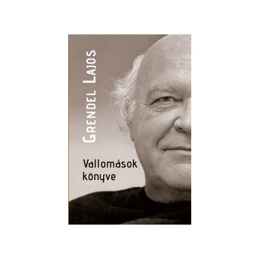 Vallomások könyve - Grendel Lajos