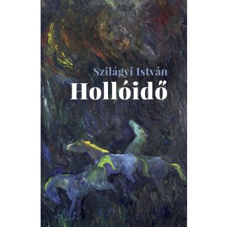 Hollóidő - Szilágyi István