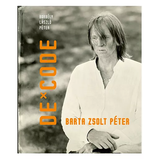 De-Code - Barta Zsolt Péter - Borbély László Péter