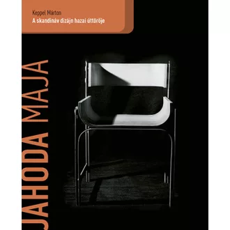   Jahoda Maja - A skandináv dizájn hazai úttörője - Keppel Márton