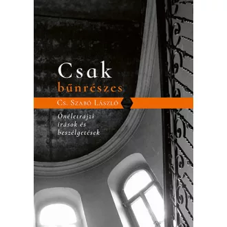 Csak bűnrészes - Cs. Szabó László
