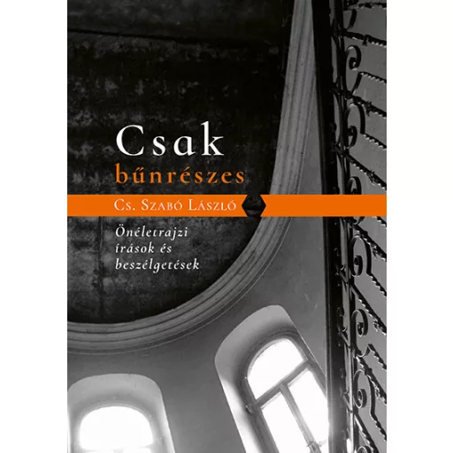 Csak bűnrészes - Cs. Szabó László