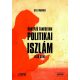 Politikai Iszlám - Bill Warner