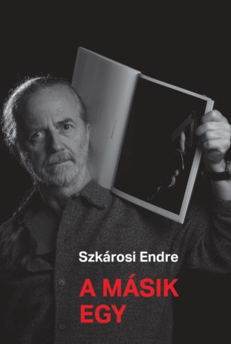 A másik egy - Szkárosi Endre