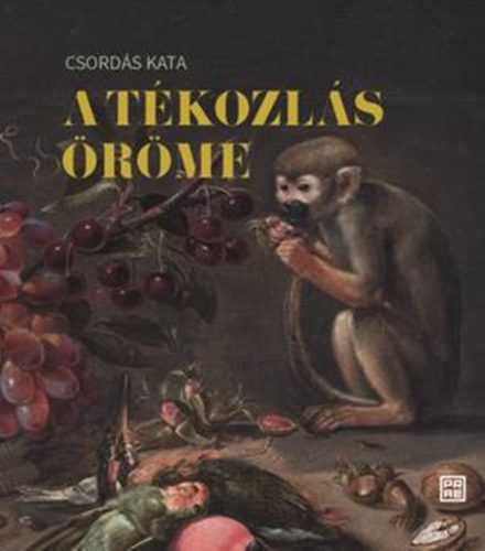 A tékozlás öröme - Csordás Kata
