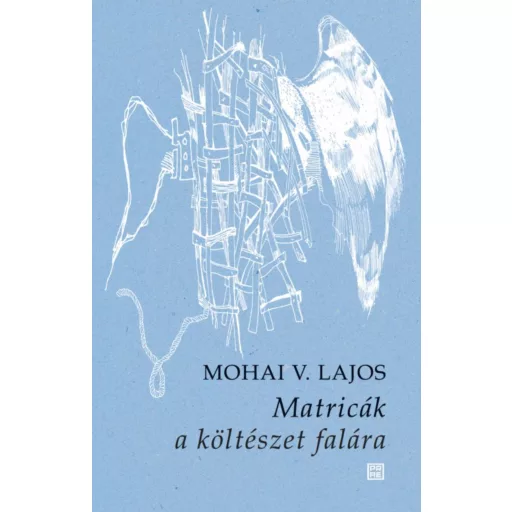 Matricák a költészet falára - Mohai V. Lajos