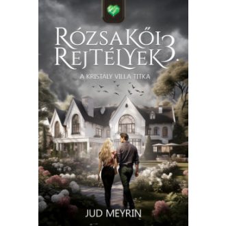 A Kristály Villa titka - Jud Meyrin