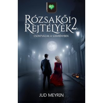  Csontvázak a szekrényben - Rózsakői rejtélyek 2. - Jud Meyrin