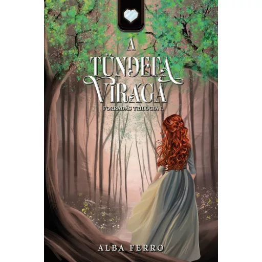 A tündefa virága - Alba Ferro