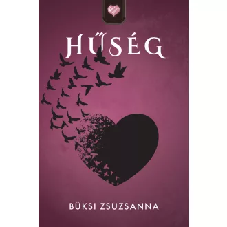 Hűség - Büksi Zsuzsanna
