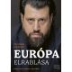 Európa elrablása - Közéleti írások, kritikák - Puzsér Róbert