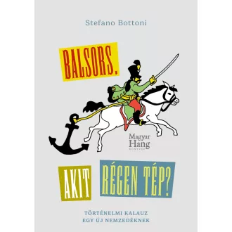 Balsors, akit régen tép? - Stefano Bottoni