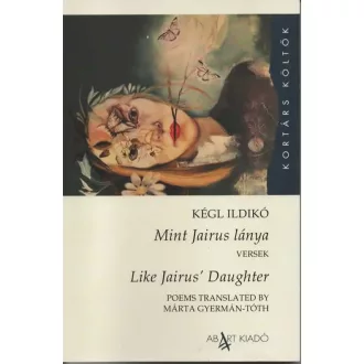   Mint Jairus lánya - Like Jairus' Daughter - Kégl Ildikó