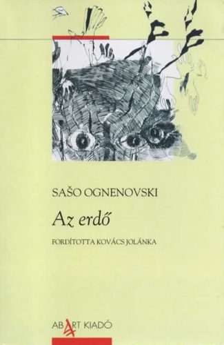 Az erdő - Saso Ognenovski