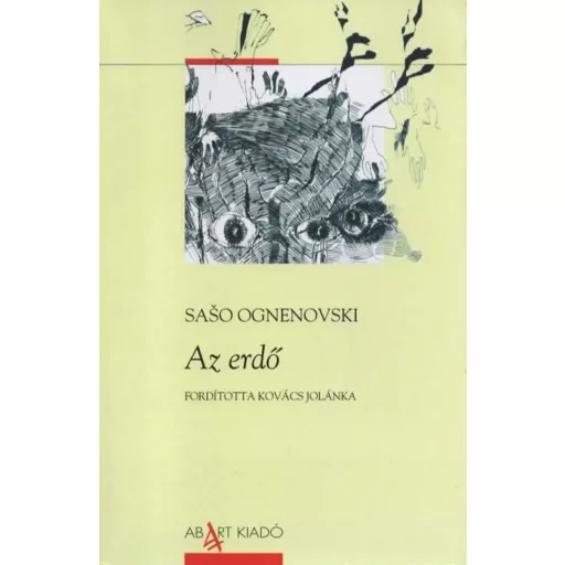 Az erdő - Saso Ognenovski