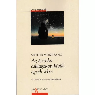   Az éjszaka csillagokon kívüli egyéb sebei - Victor Munteanu