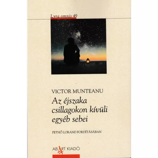 Az éjszaka csillagokon kívüli egyéb sebei - Victor Munteanu