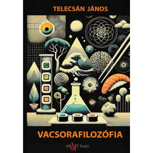 Vacsorafilozófia - Telecsán János