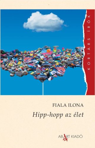 Hipp-hopp az élet - Fiala Ilona