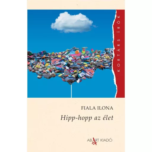 Hipp-hopp az élet - Fiala Ilona