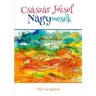Nagymesék - Császár József