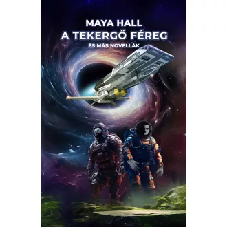 A tekergő féreg - Maya Hall