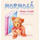 Mormogó - Pataky Tünde