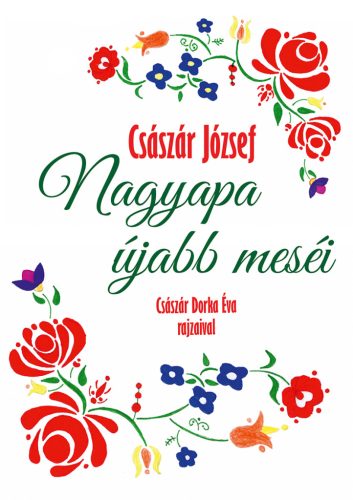 Nagyapa újabb meséi - Császár József