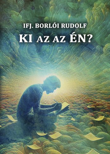 Ki az az én? - ifj. Borlói Rudolf