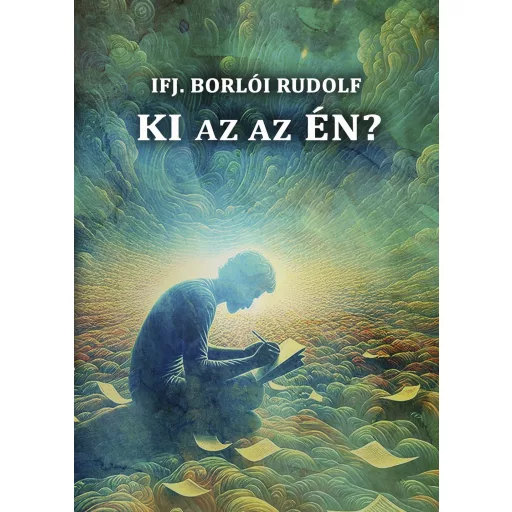 Ki az az én? - ifj. Borlói Rudolf