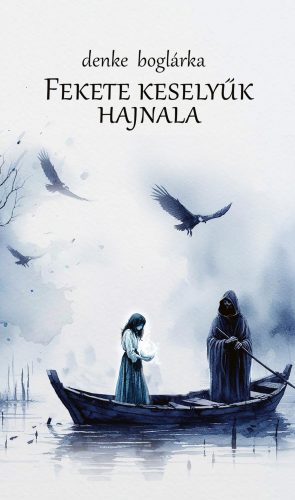 Fekete keselyűk hajnala - Denke Boglárka