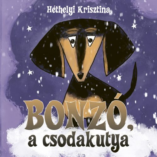 Bonzó, a csodakutya - Héthelyi Krisztina