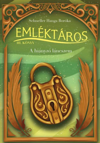 Emléktáros 3. - A hiányzó láncszem - Schneller Hanga Boróka
