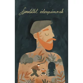 Szeretettel édesapámnak
