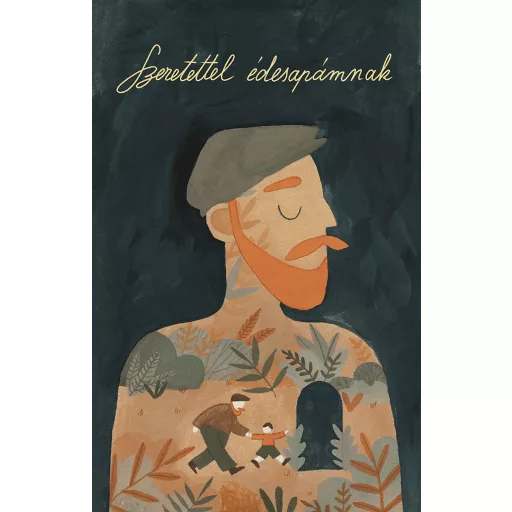 Szeretettel édesapámnak