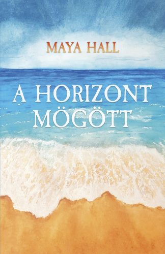 A horizont mögött - Maya Hall