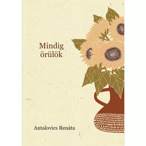 Mindig örülök - Antalovics Renáta