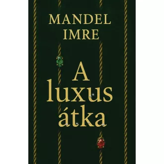 A luxus átka - Mandel Imre