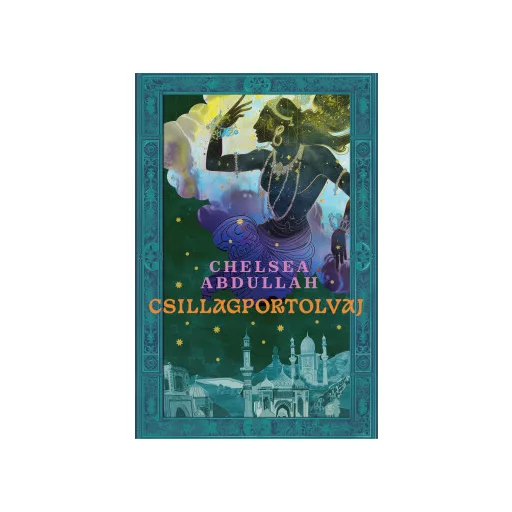 Csillagportolvaj - Chelsea Abdullah